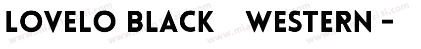 Lovelo Black 黑体(Western)字体转换
